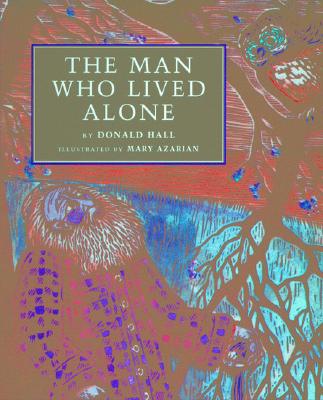 The Man Who Lived Alone - Hall, Donald