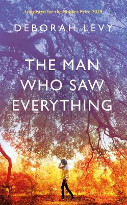 The Man Who Saw Everything - Levy, Deborah