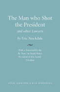The Man who Shot the President and Other Lawyers