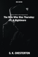 The Man Who Was Thursday: A Nightmare (Annotated) - Modern Edition of the Original Classic