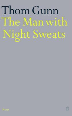 The Man With Night Sweats - Gunn, Thom