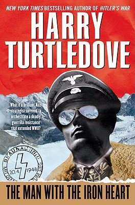 The Man with the Iron Heart - Turtledove, Harry