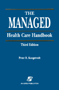 The Managed Health Care Handbook, Third Edition