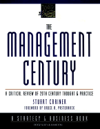 The Management Century: A Critical Review of 20th Century Thought and Practice