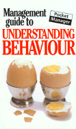 The Management Guide to Understanding Behaviour - Keenan, Kate