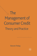 The Management of Consumer Credit: Theory and Practice