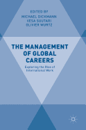 The Management of Global Careers: Exploring the Rise of International Work