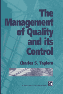 The Management of Quality and Its Control