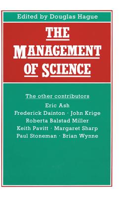 The Management of Science: Proceedings Of Section F (Economics) Of The British Association For - Hague, Douglas (Editor)