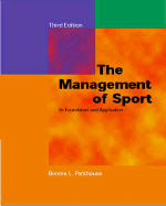 The Management of Sport: Its Foundation and Application with Powerweb: Health and Human Performance