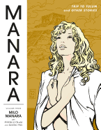 The Manara Library Volume 3: Trip to Tulum and Other Stories