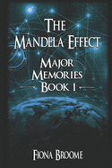 The Mandela Effect - Major Memories, Book 1