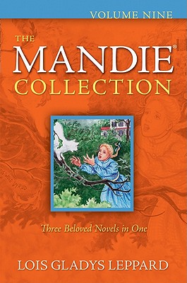 The Mandie Collection, Volume Nine - Leppard, Lois Gladys