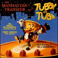 The Manhattan Transfer Meets Tubby the Tuba - The Manhattan Transfer