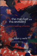 The Manifest and the Revealed: C