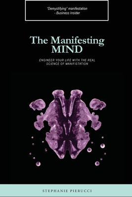 The Manifesting Mind - Pierucci, Stephanie
