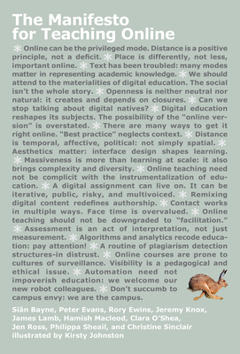 The Manifesto for Teaching Online - Bayne, Sian, and Evans, Peter, and Ewins, Rory