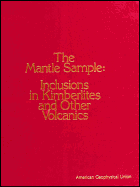 The Mantle Sample: Inclusions in Kimberlites and Other Volcanics