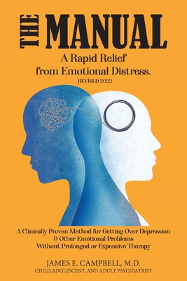 The Manual: A Rapid Relief from Emotional Distress - Campbell, James E