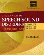 The Manual of Speech Sound Disorders: A Book for Students and Clinicians