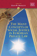 The Many Concepts of Social Justice in European Private Law