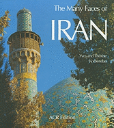 The Many Faces of Iran