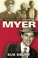 The Many Lives Of Kenneth Myer