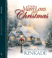 The Many Loves of Christmas - Kinkade, Nanette