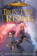 The Map to Everywhere: Iron Tide Rising: Book 4