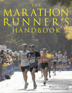 The Marathon Runner's Handbook - Fordyce, Bruce, and Renssen, Marielle