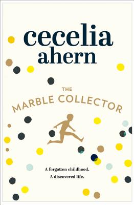 The Marble Collector - Ahern, Cecelia