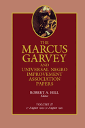 The Marcus Garvey and Universal Negro Improvement Association Papers, Vol. II: August 1919-August 1920 Volume 2