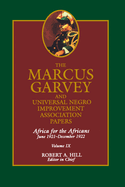 The Marcus Garvey and Universal Negro Improvement Association Papers, Vol. IX: Africa for the Africans June 1921-December 1922