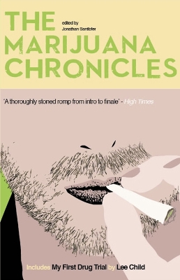 The Marijuana Chronicles - Santlofer, Jonathan (Editor)