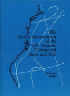 The Marine Environment - Milliman, John D (Editor), and Wright, W Redwood (Editor)