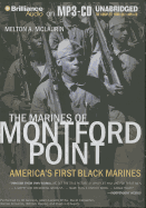 The Marines of Montford Point: America's First Black Marines