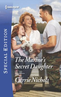The Marine's Secret Daughter - Nichols, Carrie