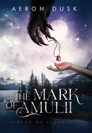 The Mark of Amulii: Path of Segolia