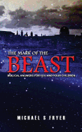 The Mark of the Beast: Biblical Answers for You and Your Children [end times books]