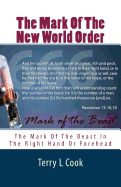 The Mark Of The New World Order: The Final Seven Years Of World History - Cook, Terry L