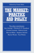 The Market: Practice and Policy