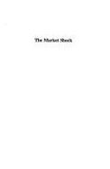 The Market Shock: An Agenda for the Economic and Social Reconstruction of Central and Eastern Europe - Agenda-Group, and Kregel, Jan (Editor), and Grabher, Gernot (Editor)