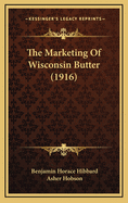 The Marketing of Wisconsin Butter (1916)