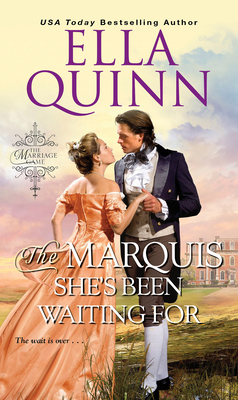 The Marquis She's Been Waiting For - Quinn, Ella