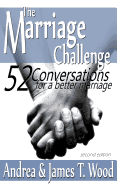 The Marriage Challenge: 52 Conversations for a Better Marriage