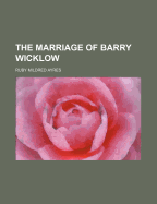 The marriage of Barry Wicklow