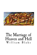 The Marriage of Heaven and Hell: William Blake