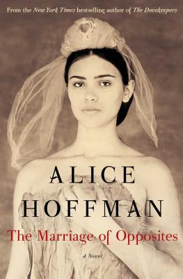 The Marriage of Opposites - Hoffman, Alice