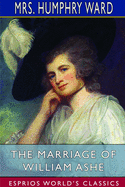 The Marriage of William Ashe (Esprios Classics): Illustrated by Albert Sterner