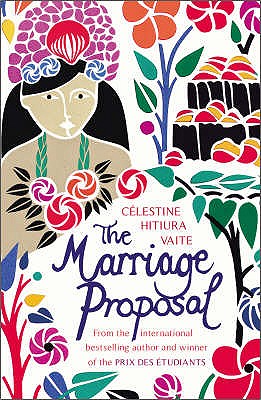 The Marriage Proposal - Vaite, Clestine Hitiura